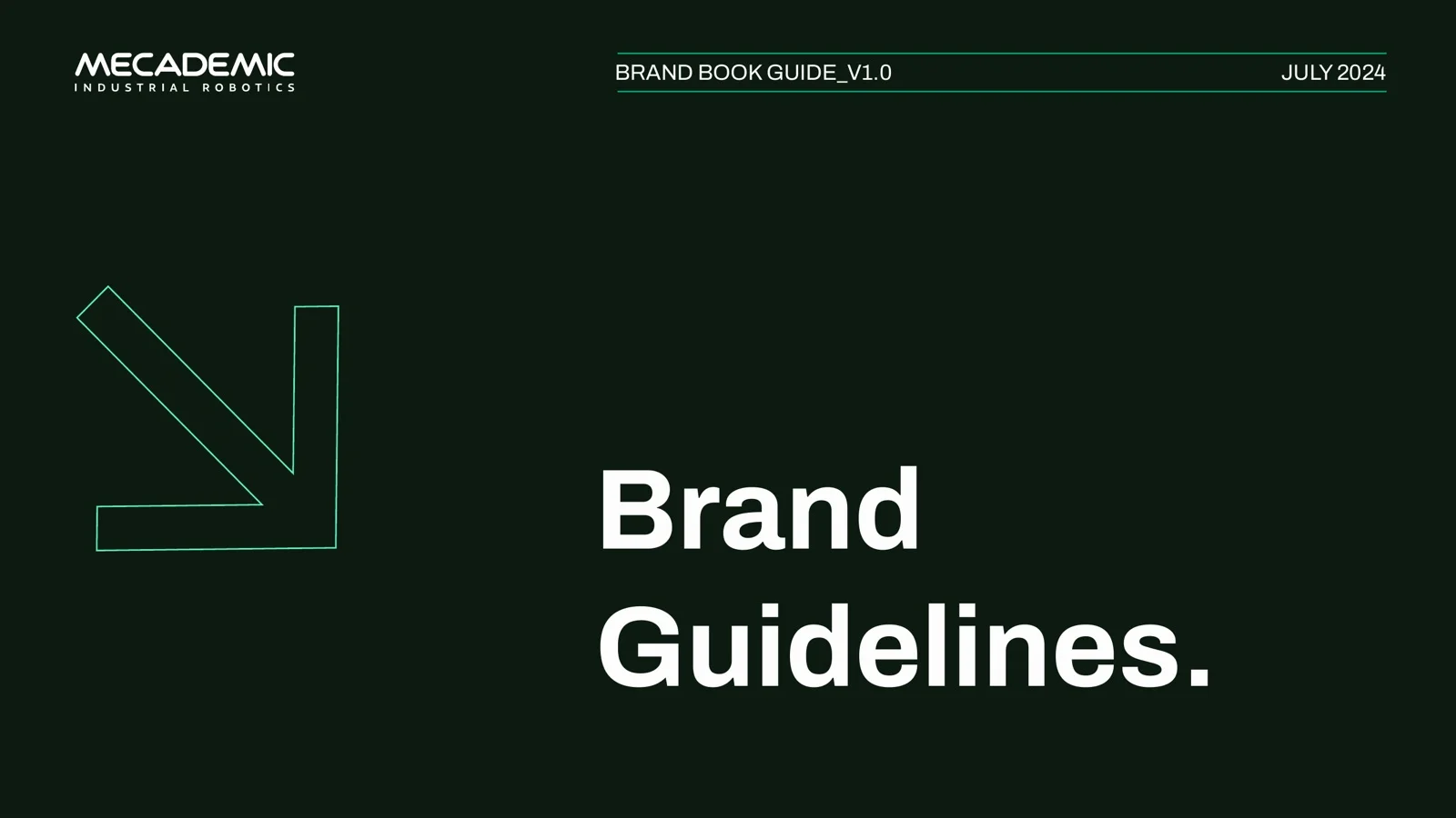 Cover of the Mecademic brand guidelines — deep forest green, outlined arrow mark.